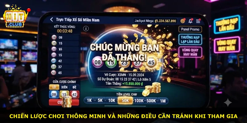 Chiến lược chơi thông minh và những điều cần tránh khi tham gia
