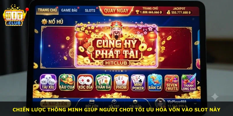 Chiến lược thông minh giúp người chơi tối ưu hóa vốn vào slot này