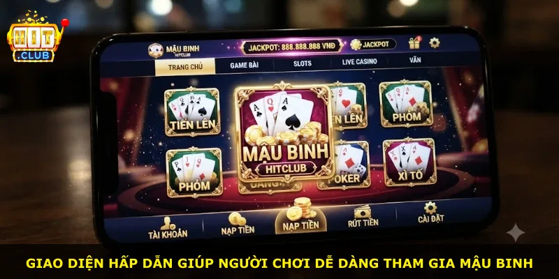 Giao diện hấp dẫn giúp người chơi dễ dàng tham gia Mậu binh