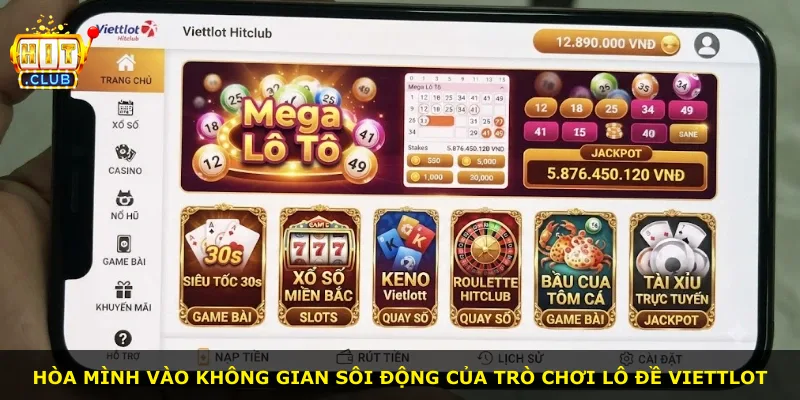 Hòa mình vào không gian sôi động của trò chơi lô đề Viettlot