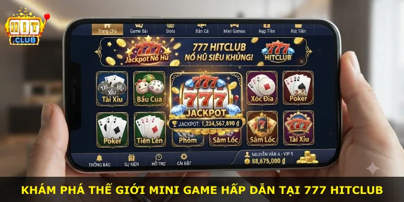 Khám phá thế giới mini game hấp dẫn tại 777 Hitclub
