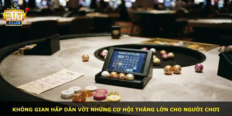 Không gian hấp dẫn với những cơ hội thắng lớn cho người chơi