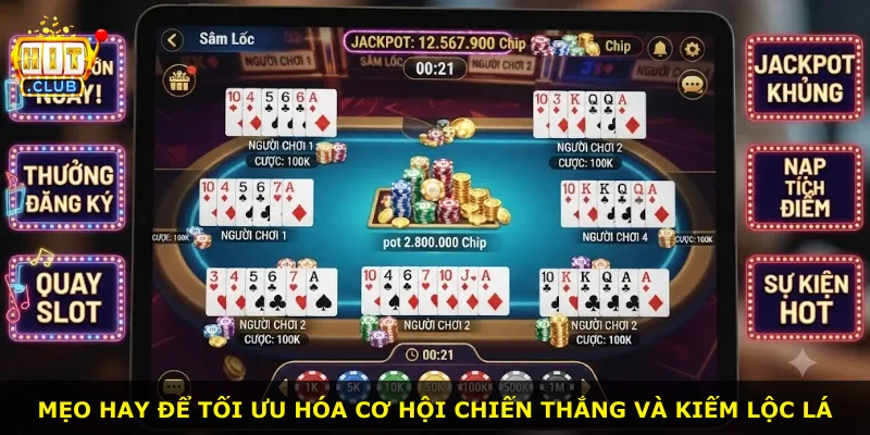 Mẹo hay để tối ưu hóa cơ hội chiến thắng và kiếm lộc lá