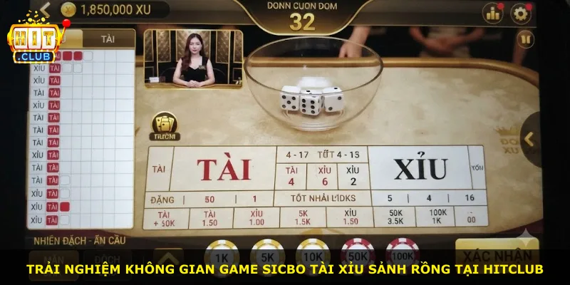 Trải nghiệm không gian game Sicbo tài xỉu sảnh rồng tại Hitclub